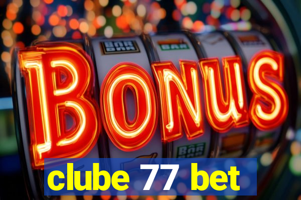 clube 77 bet